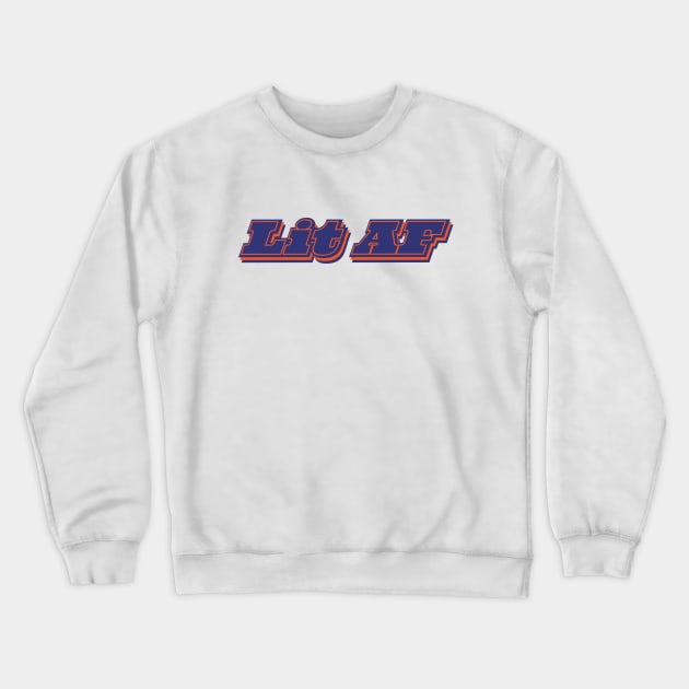 Lit AF | Extremely Exciting Crewneck Sweatshirt by Leo Stride